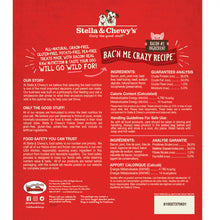Load image into Gallery viewer, Stella &amp; Chewy&#39;s Freeze-Dried Raw Bac&#39;n Me Crazy Recipe Wild Weenies Dog Treats
